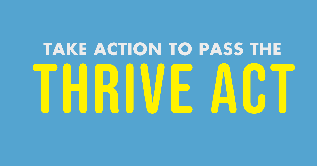 Take Action to Pass the Thrive Act