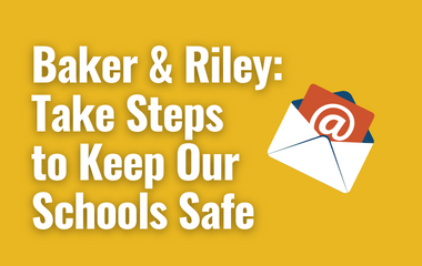 Take Steps to Keep Our Schools Safe